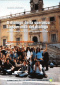 Il dialogo della speranza - la speranza del dialogo